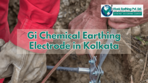 Gi Chemical Earthing Electrode in Kolkata