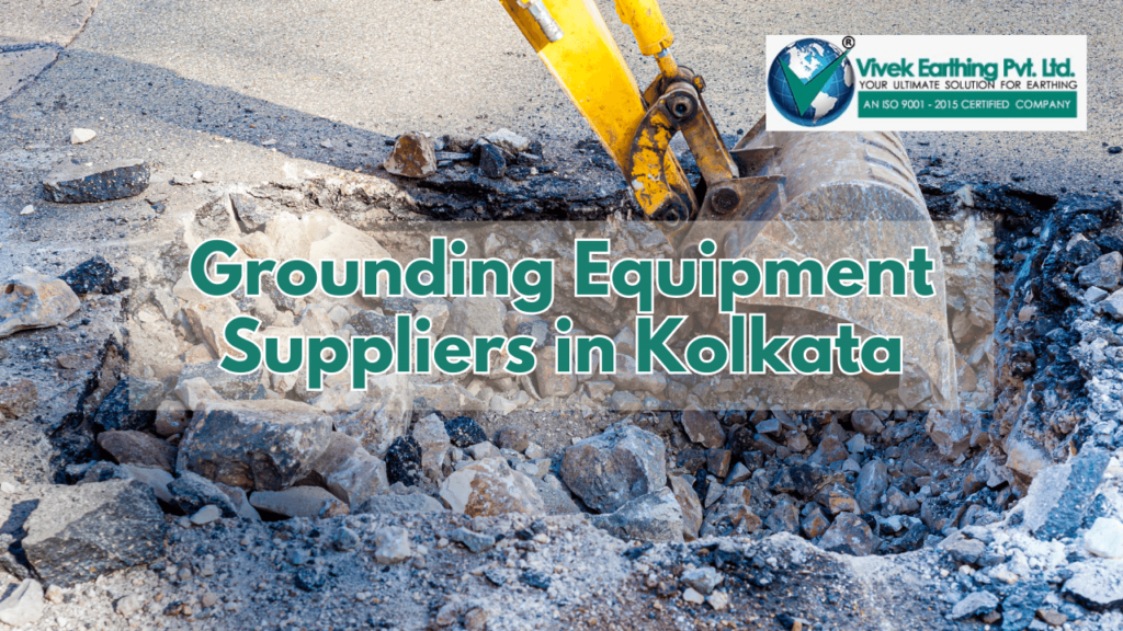 Grounding Equipment Suppliers in Kolkata